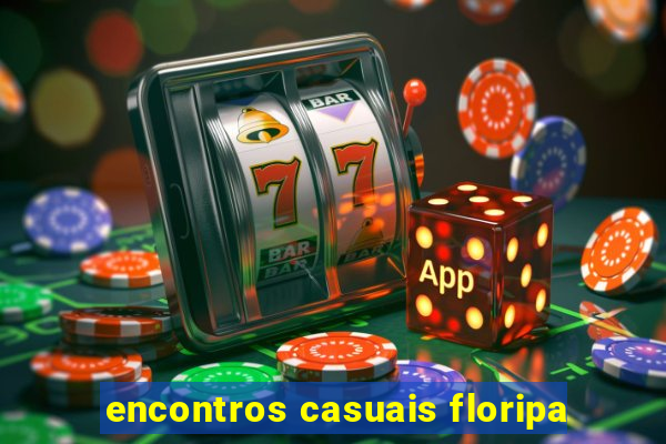 encontros casuais floripa